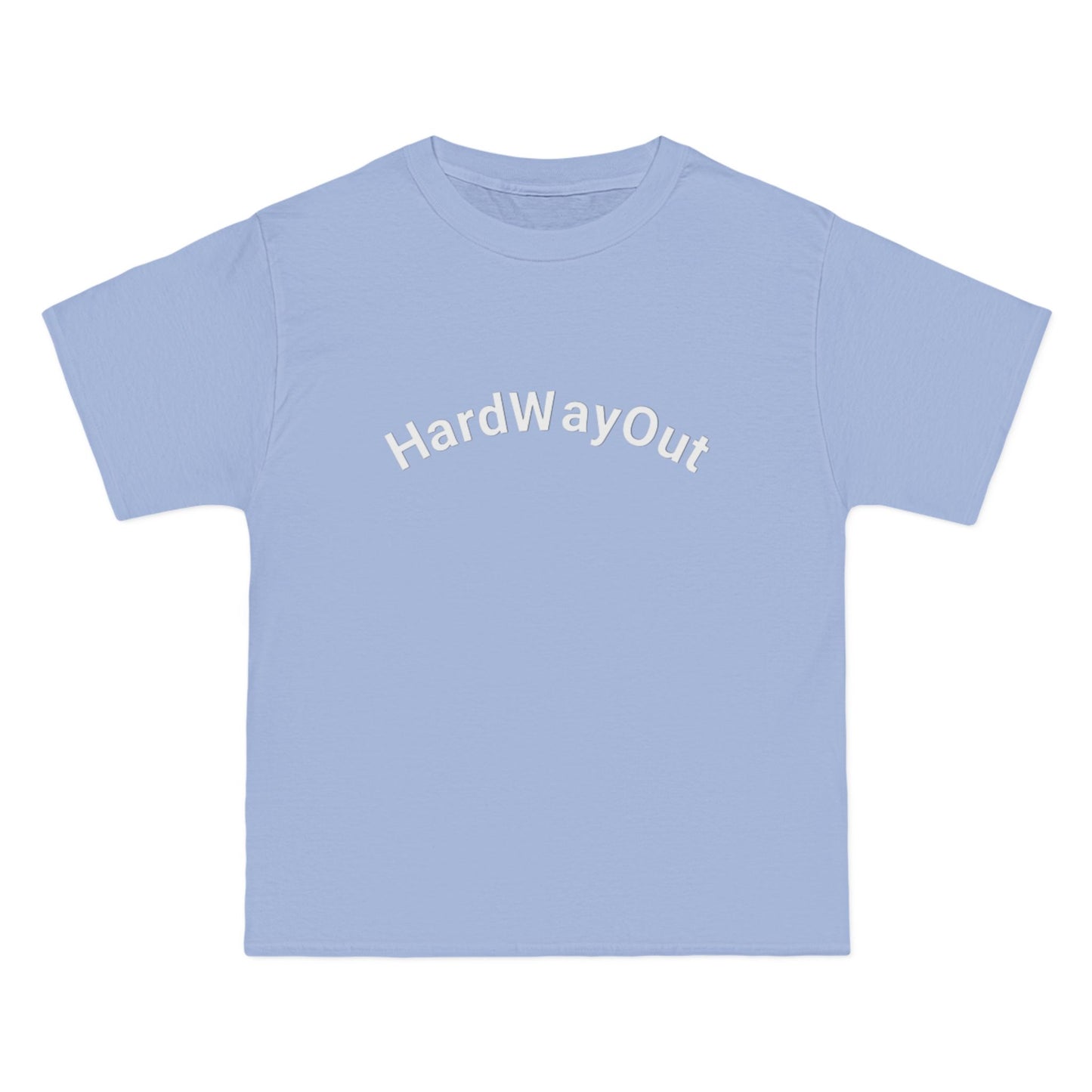 Hard Way Out beefy T-Shirt,