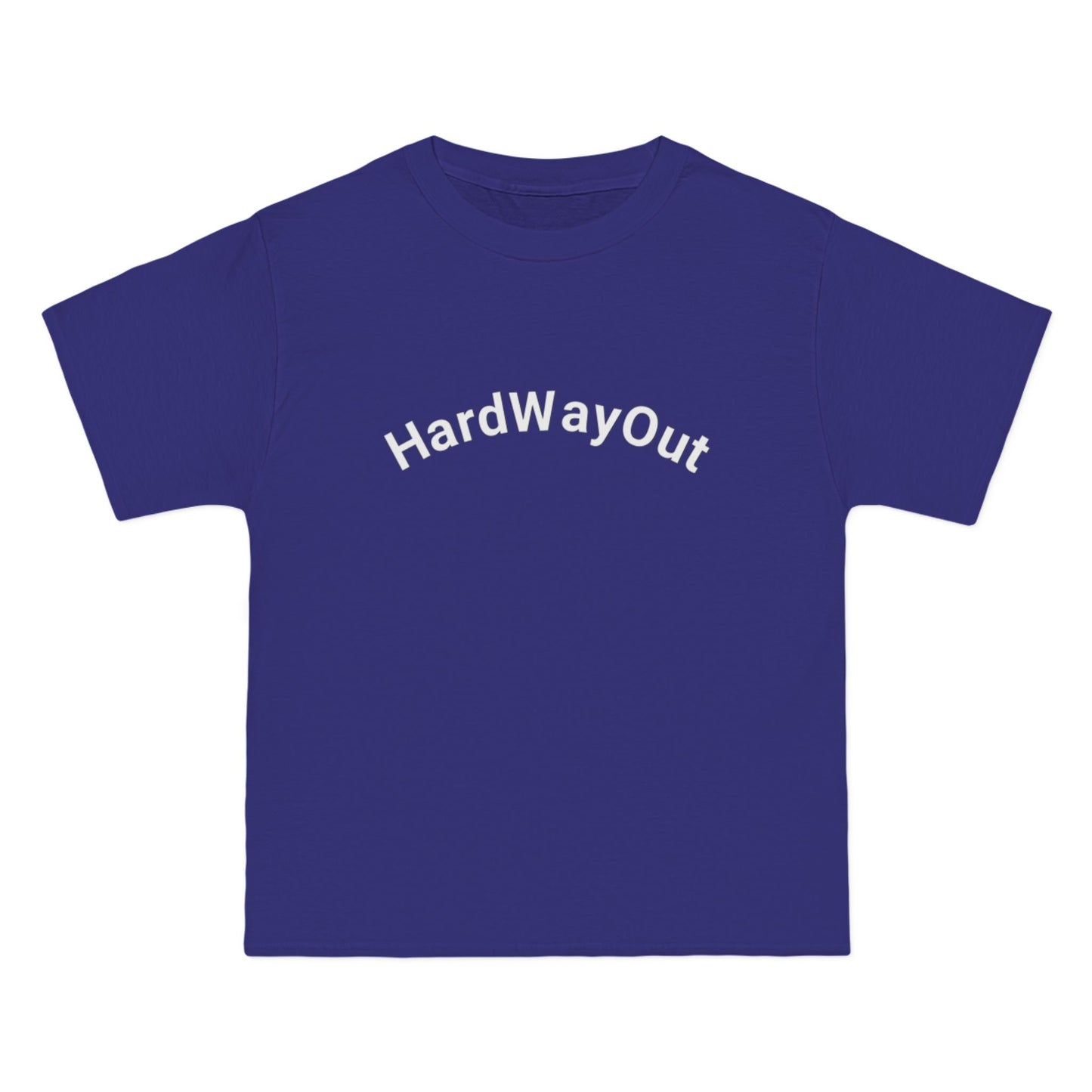 Hard Way Out beefy T-Shirt,