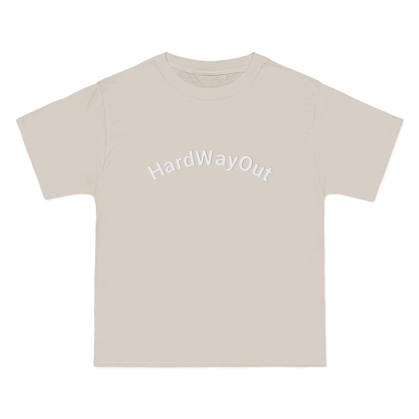 Hard Way Out beefy T-Shirt,