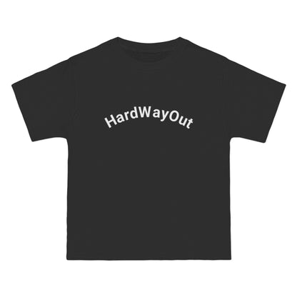Hard Way Out beefy T-Shirt,