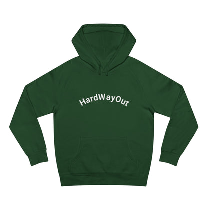 Hard way out Unisex Supply Hoodie