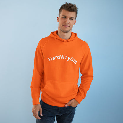 Hard way out Unisex Supply Hoodie
