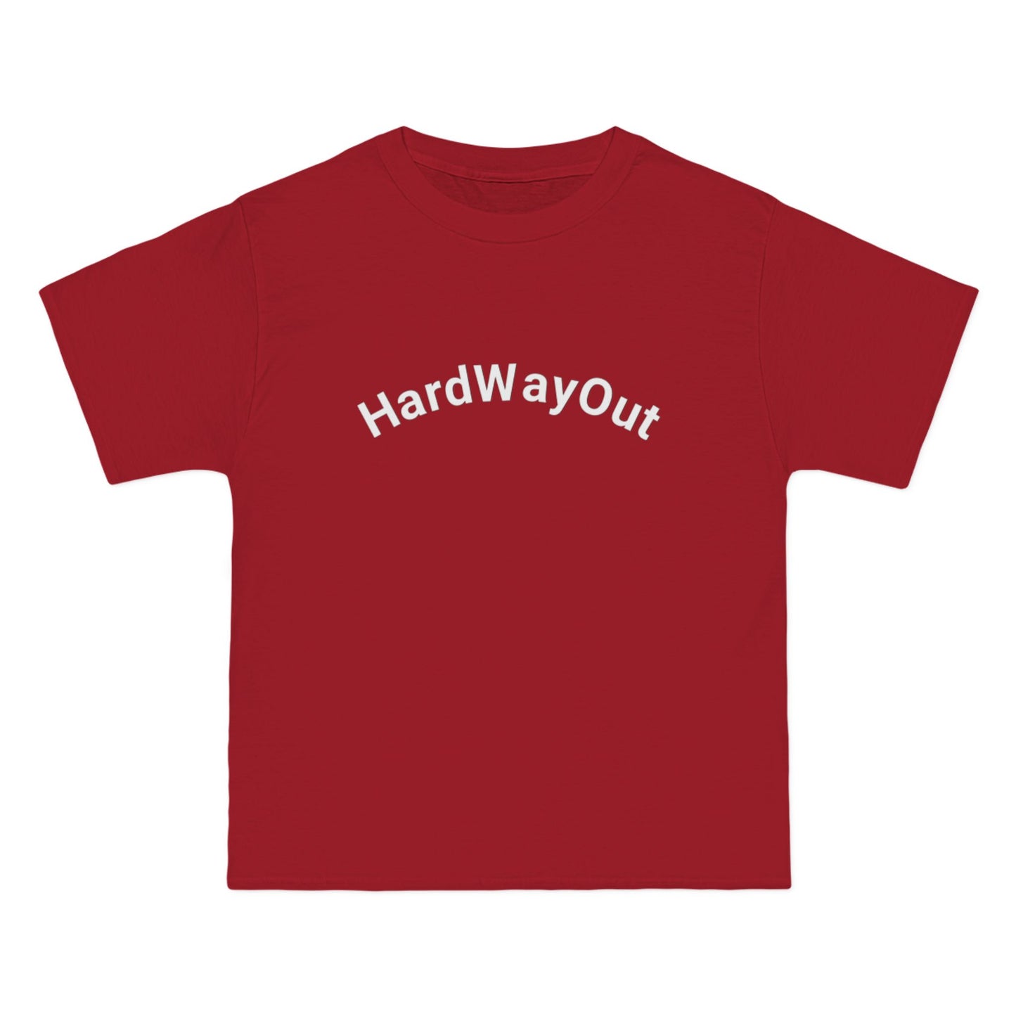 Hard Way Out beefy T-Shirt,