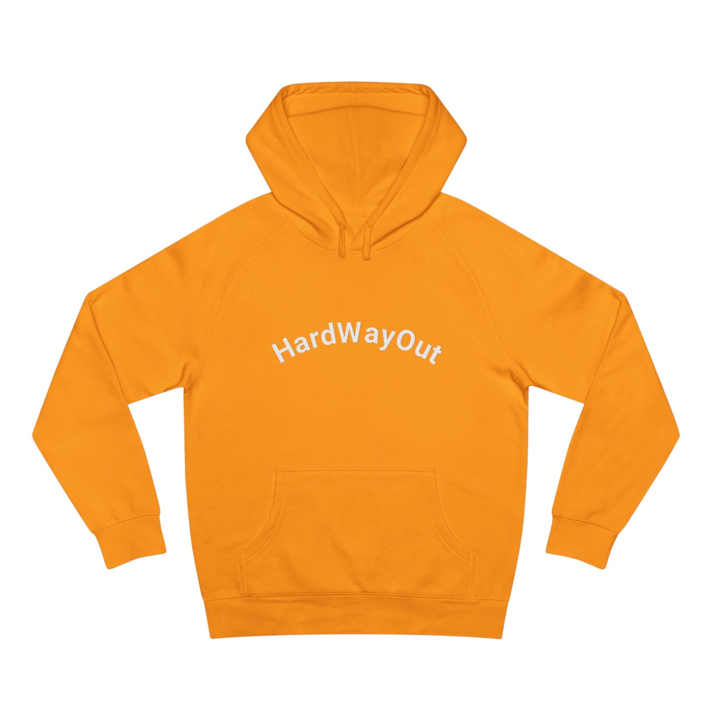Hard way out Unisex Supply Hoodie