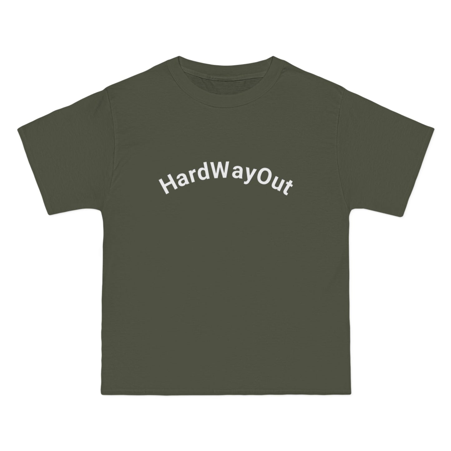 Hard Way Out beefy T-Shirt,