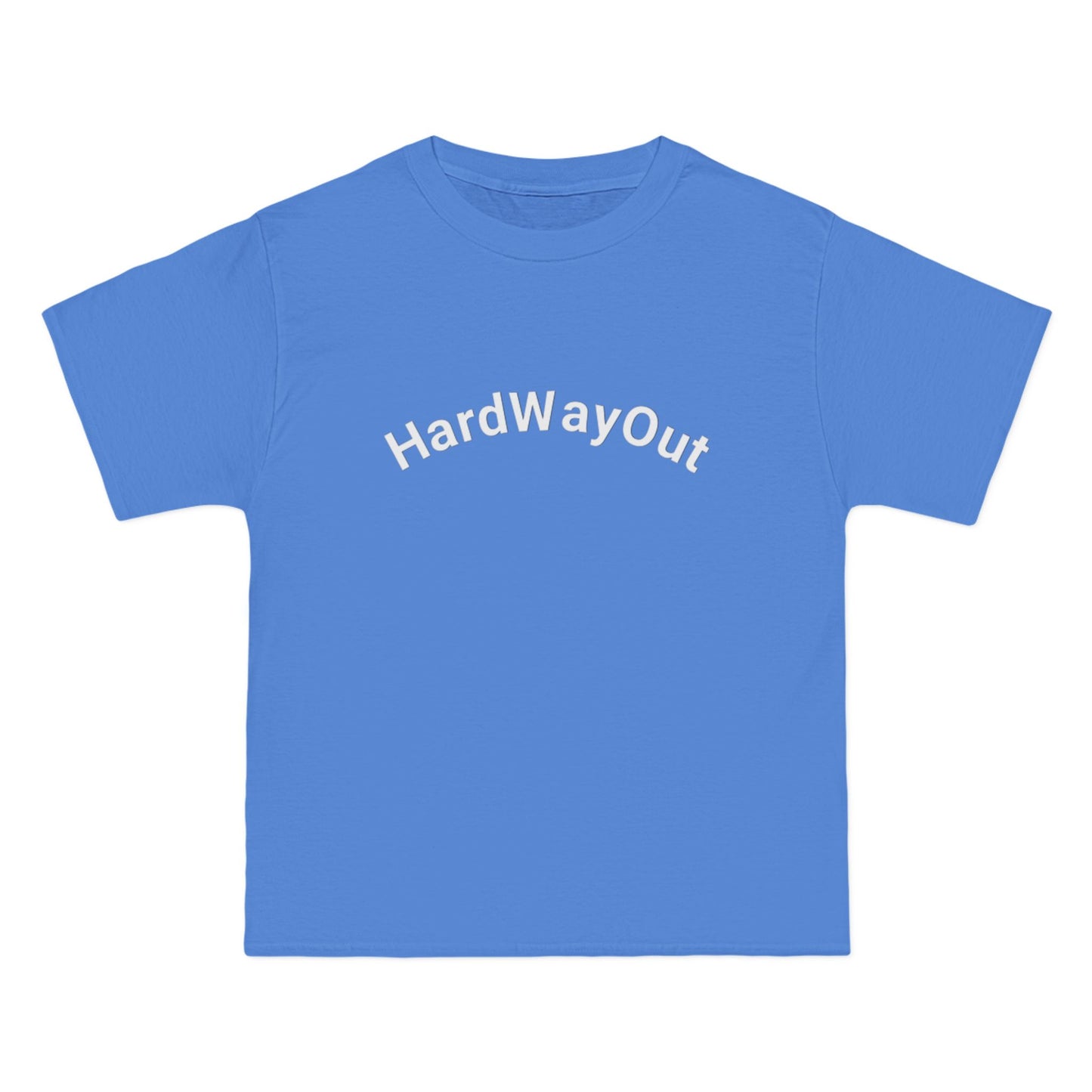 Hard Way Out beefy T-Shirt,