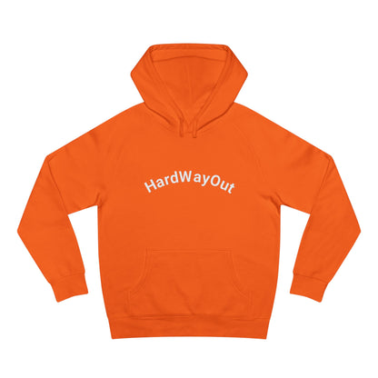 Hard way out Unisex Supply Hoodie
