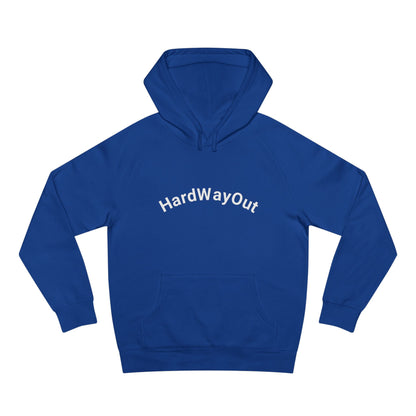 Hard way out Unisex Supply Hoodie